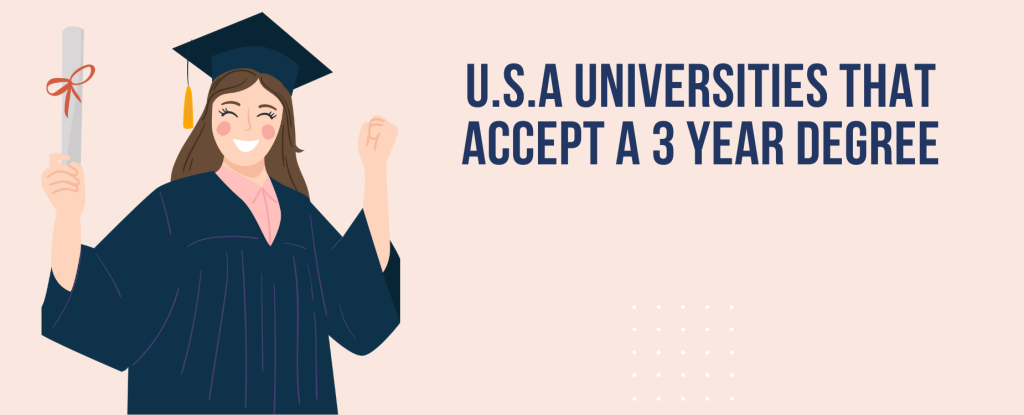 U.S.A Universities Accepting a 3-Year Bachelor Degree